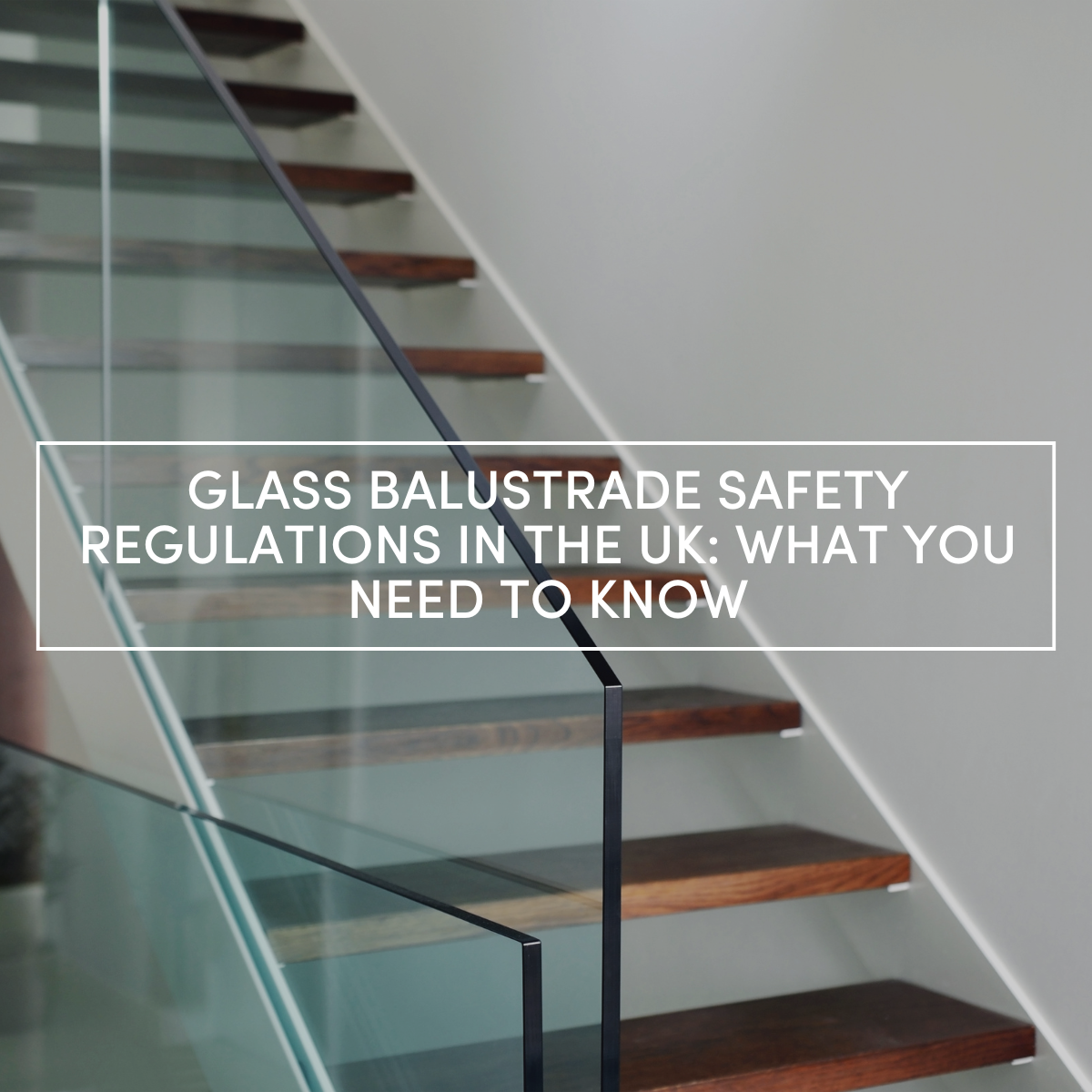 Glass Balustrade Safety Regulations The Glass Warehouse